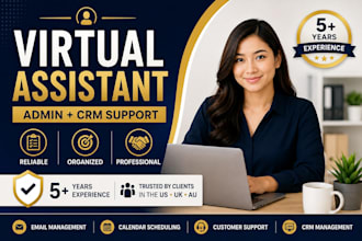 be your virtual assistant for admin support and CRM
