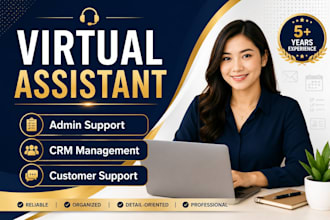be your virtual assistant for admin support, CRM, and csr