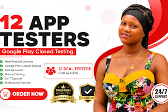 provide 12 app testers, android app testing, closed testing google play testers