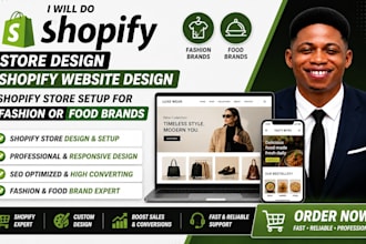 design shopify store setup for fashion or food brand shopify droshipping website