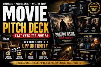 design cinematic movie pitch deck that attracts investors and producers