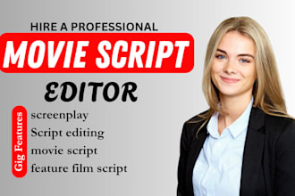 edit your screenplay, film pilot, tv pilot, feature script, movie script