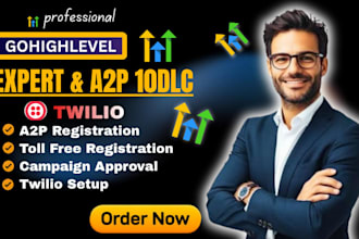 do a2p 10dlc registration toll free verification gohighlevel a2p and twilio a2p