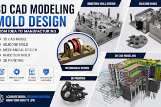 do 3d cad model silicone mold mechanical design, injection mold and 3d printing