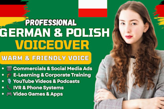 record a friendly clear voice german or polish voiceover for your project