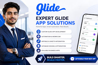 be your glide expert glide app developer glide automation glide mobile app
