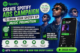 create spotify ads campaign to grow spotify ep music promotion for growth