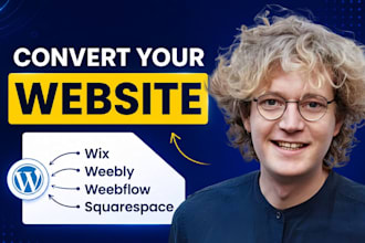 clone or convert wix, weebly, webflow, squarespace to wordpress website