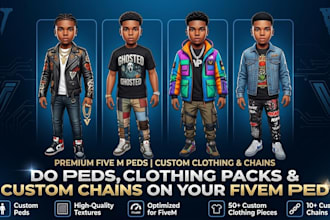 do peds, clothing packs and custom chains on your fivem ped