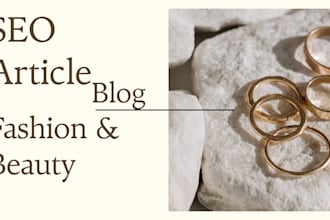 write an engaging blog or SEO article on fashion or beauty