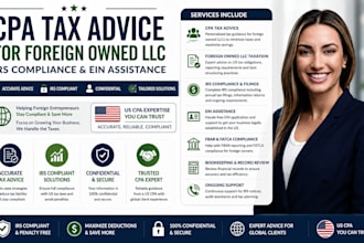 provide CPA tax advice for foreign owned llc and irs compliance, assist with ein