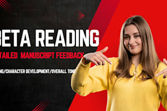 be your beta reader and give detailed manuscript feedback