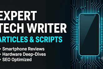 write SEO tech articles on smartphone hardware and gadgets