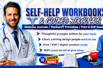 create self help workbooks, guided journal, wellness journals and printables