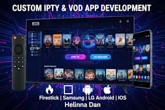 rebrand iptv app, build custom ott vod app for fire tv, samsung, lg, admin panel