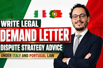 write legal demand letter dispute strategy advice under italy and portugal law