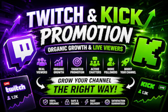 do twitch promotion, kick promotion, organic growth and live viewers