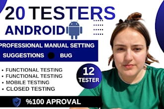 provide 12 testers for google play closed testing and android app testing