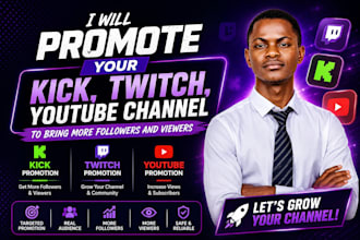 promote your kick, twitch, youtube channel to bring more followers and viewers