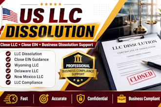 prepare us llc dissolution, close llc, ein closure and compliance support