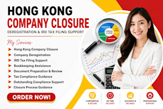 handle hong kong company closure, deregistration and ird tax filing