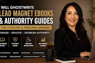 ghostwrite lead magnet ebooks, authority guides for coaches and personal brands