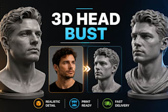 do realistic 3d head model, 3d head bust and 3d head sculpt and redesign