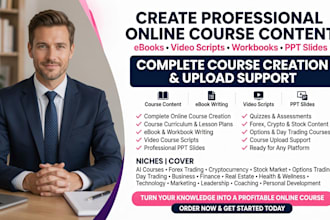 create complete online course, ebook, video course course content, course upload