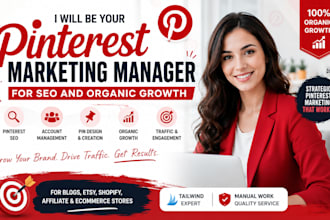 be your pinterest marketing manager for SEO and organic growth