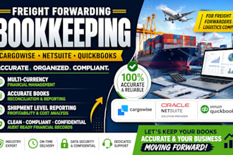 do bookkeeping using cargowise, netsuite, quickbooks for freight forwarders