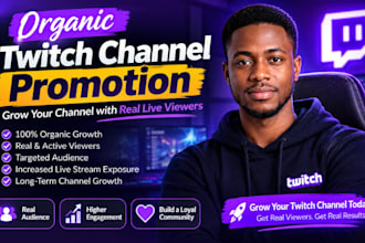 organic twitch channel promotion, growth marketing to gain real live viewer