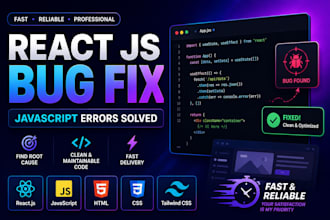 debug and fix your react js, javascript and frontend bugs