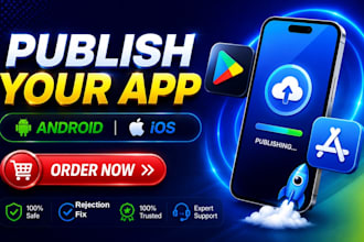 publish and fix rejected android ios apps for play store and app store