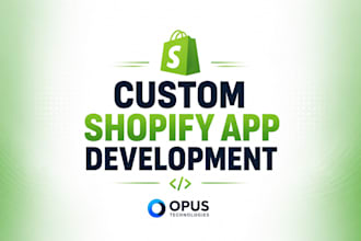 develop a custom shopify app you can resell or use