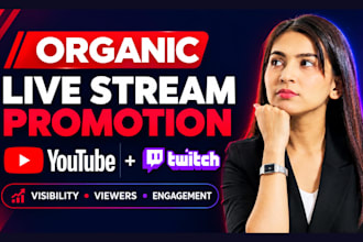 promote youtube live stream or twitch live stream promotion to boost viewers