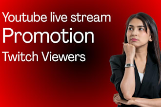 do twitch live stream promotion and youtube live stream promotion