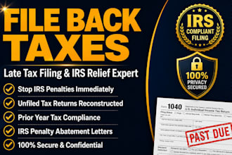 irs file back taxes late tax filing prior year tax unfiled tax returns solution