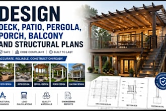 design deck, patio, pergola, porch, balcony and structural plans