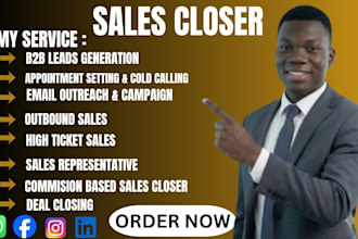 be your commission based b2b sales closer and high ticket sales rep