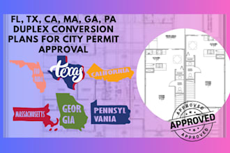 fl, tx, ca, ma, ga, pa duplex conversion plans for city permit approval
