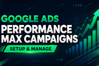 setup and manage google ads performance max pmax campaigns