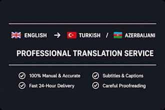professionally translate english to turkish and azerbaijani
