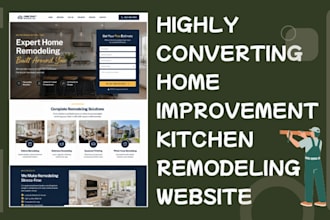 design highly converting home improvement kitchen remodeling website