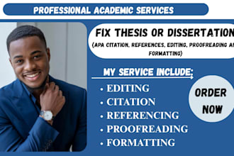 fix thesis, apa citation, references, editing, proofreading and formatting