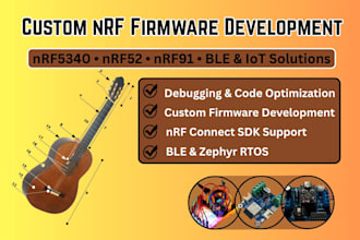 develop custom firmware for nrf5340, nrf52 and nrf91 nordic devices