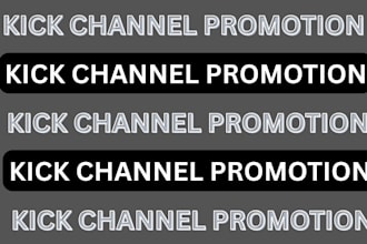 promote kick channel promotion, livestream viewers, real followers and chatters