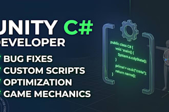 fix unity bugs, code custom mechanics, and optimize your game