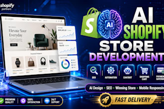 develop an ai shopify store, ai ecommerce website,  and winning shopify store