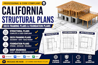 draw california  structural plans, deck framing plans, and foundation plans