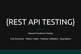 manually test your rest API based on your API documentation